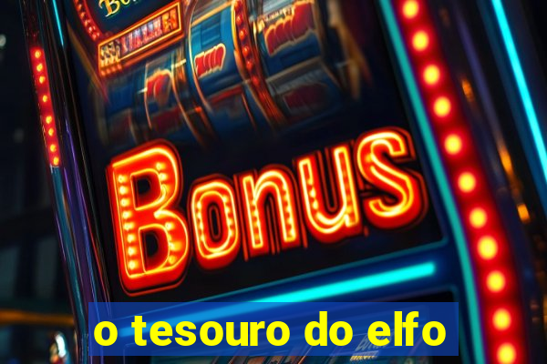 o tesouro do elfo